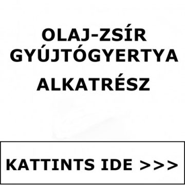 OLAJ - ZSÍR - GYÚJTÓGYERTYA - JELÖLŐCERUZA - ÜZEMANYAGKANNA